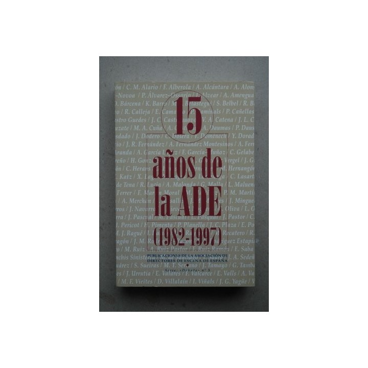 15 años de la Asociación de Directores de Escena de España (ADE) 1982-1997